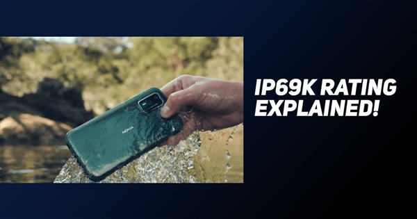 Nokia 3310的继承人？首款IP69K认证手机Nokia XR21发布：防水性能秒杀IP68，冲热水澡、泡温泉也不怕