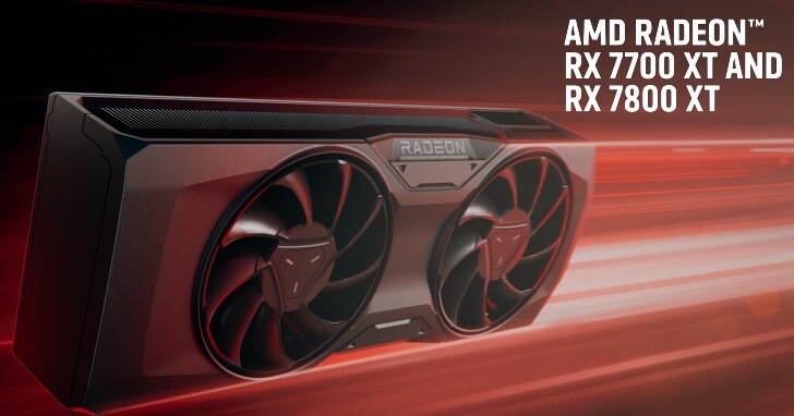AMD发表Radeon RX 7800 XT、7700 XT等显卡，FSR 3终于Coming Soon了