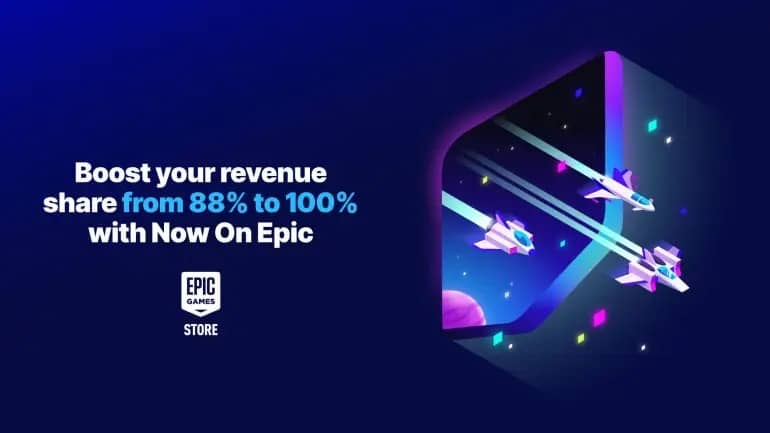 Epic Store推出「Now on Epic」计画 独家游戏前半年收100%收入
