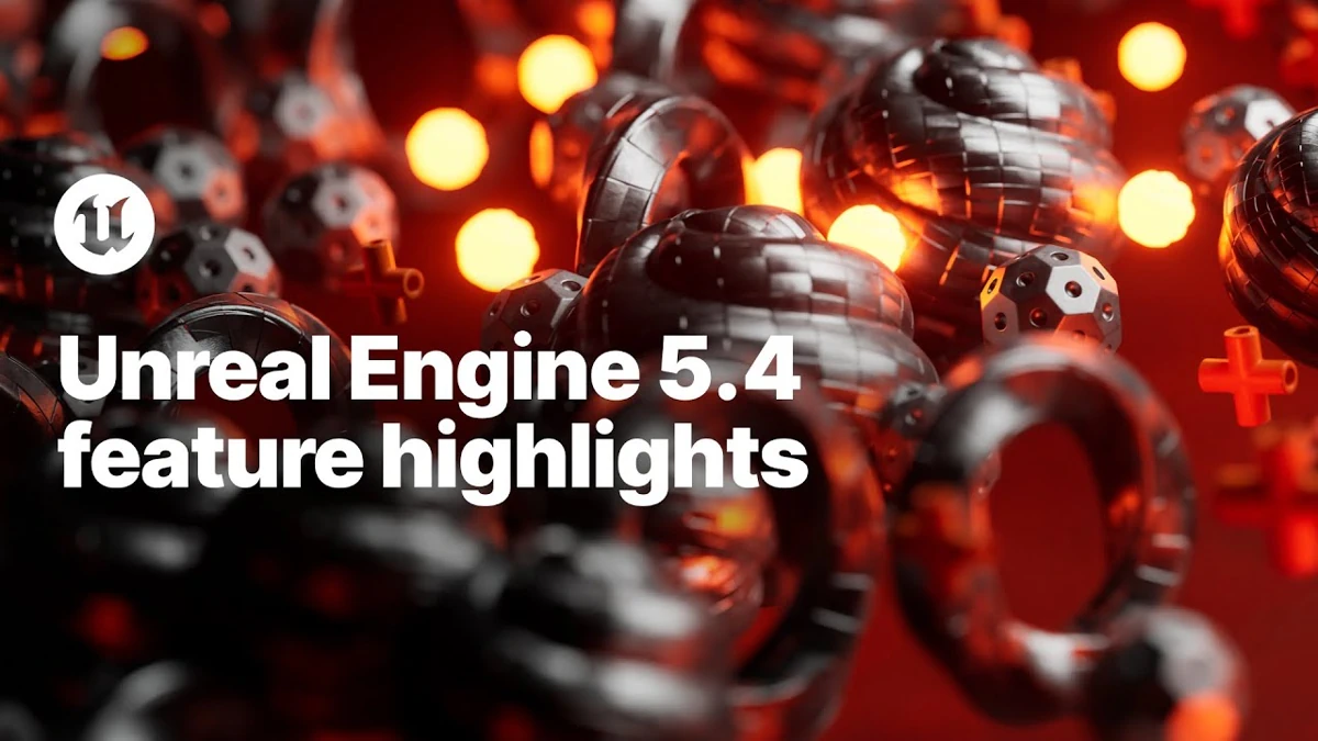 Unreal Engine 5.4现已推出，期望带来60FPS性能和着色器编译改进