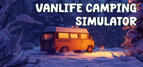 结合生存元素的露营车模拟器《Vanlife Camping Simulator》Steam 页面公开